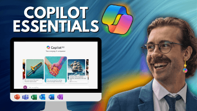 Microsoft Copilot Essentials: From AI Beginner to Proficient